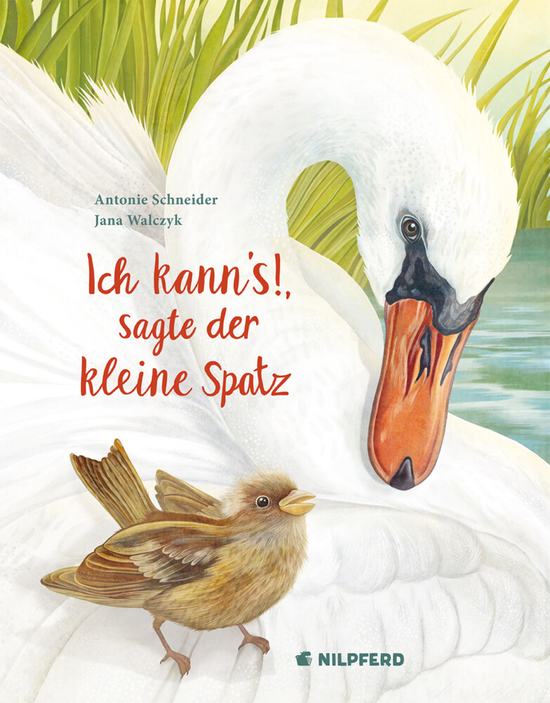 Thumbnail - Ich Kann's, Sagte Der Kleine Spatz | Antonie Schneider | Buch | 32 S.