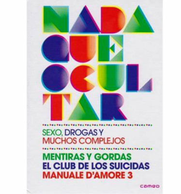 NADA QUE OCULTAR (PACK) DVD MENTIRAS Y GORDAS, EL CLUB DE LOS SUICIDAS Y MANUALE