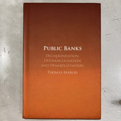 Public Banks by Thomas Marois: Used