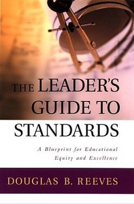 The Leaders Guide to Standards: A Blueprint for Educational Equity  - VERY GOOD