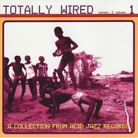 Audio Cd - Totally Wired - Volume 2 No.1 - Acid Jazz -D- Neu