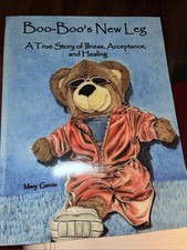 Boo-Boos New Leg: A True Story of Illness, Ac...