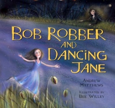 Bob Robber and Dancing Jane by Matthews, Andrew Hardback Book The Fast Free