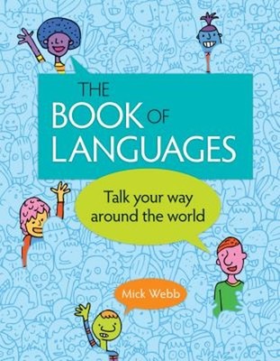 The Book of Languages : Talk Your Way Around the World Hardcover