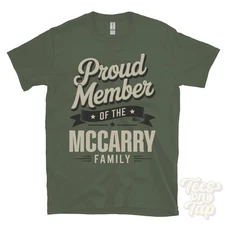 PROUD MEMBER OF THE MCCARRY FAMILY T-SHIRT surname last name heritage ancestry