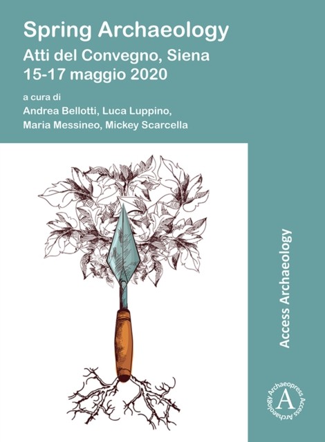 Spring Archaeology: Atti del Convegno, Si by Andrea Bellotti PAPERBACK (ITALIAN)