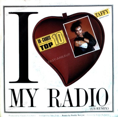 Taffy - I Love My Radio (Midnight Radio) (US-Remix) 7in 1986 (VG/VG) .