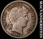 1912 Silver Barber Dime - Scarce  Very Fine  Better Date  No Reserve  #J9918