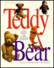 Teddy Bears: A Collectors Guide to Selecting, Restoring, and Enjoying New - GOOD