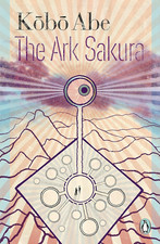 The Ark Sakura: Penguin Japanese Classics
