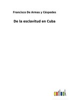 De La Esclavitud En Cuba | Buch | 9783752480764