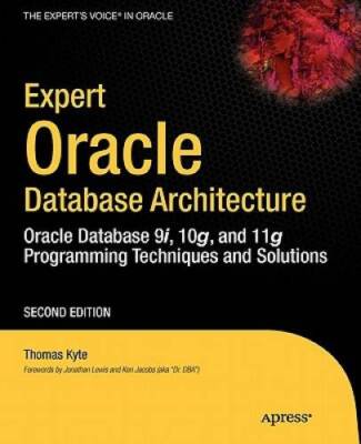Expert Oracle Database Architecture: Oracle Database 9i, 10g, and 1 - ACCEPTABLE