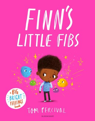 Finn's Little Fibs | A Big Bright Feelings Book | Tom Percival | Taschenbuch