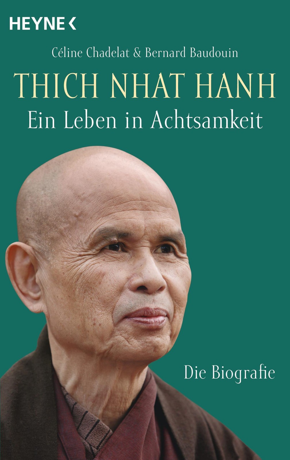Thich Nhat Hanh - Ein Leben in Achtsamkeit Céline Chadelat