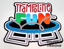 CRAFTECAFE TRAMPOLINE FUN KID TITLE paper piecing scrapbook diecut piece 3D