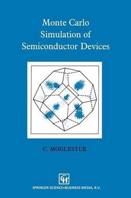 Monte Carlo Simulation of Semiconductor Devices - 9789048140084