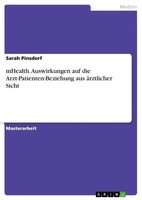 Mhealth. Auswirkungen Auf Die Arzt-Patienten-Beziehung Aus äRztlicher Sicht Buch