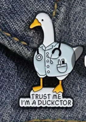 TRUST ME I'M A DUCKTOR enamel pin - duck doctor cute cartoon  - FREE SHIPPING