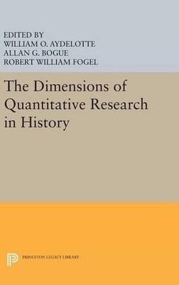 William O. Aydelotte Robert William F The Dimensions of Quantitative  (Hardback)