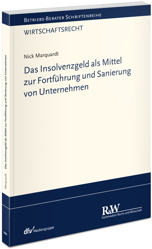 Nick Marquardt | Das Insolvenzgeld Als Mittel Zur Fortführung Und
