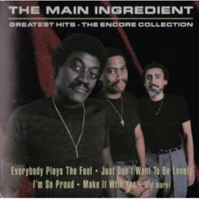 The Main Ingredient : Greatest Hits The Encore Collection - Audio CD