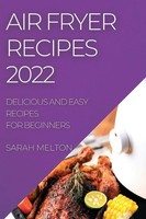Sarah Melton | Air Fryer Recipes 2022 | Taschenbuch | Englisch (2022)