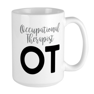 CafePress Occupational Therapist OT Large Mug (102006606)