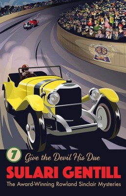 Give the Devil His Due: Book 7 in the Rowland Sinclair Mysteries by Sulari Genti