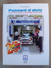 Frammenti di storia 20 anni di Rally in Oltrepo Alberto Alberti - Piero Ventura
