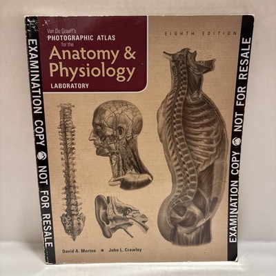 Photographic Atlas Anatomy & Physiology Laboratory 8th edition EXAMINATION COPY