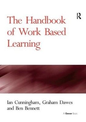 The Handbook of Work Based Learning, Dawes, Graham