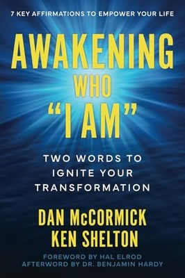 Awakening Who ''I Am'': Two Words to Ignite Your Transformation - paperback Sh...