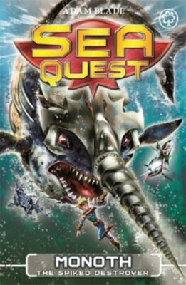 Sea Quest Monoth the Spiked Destroyer By Adam Blade NEW Paperback Book