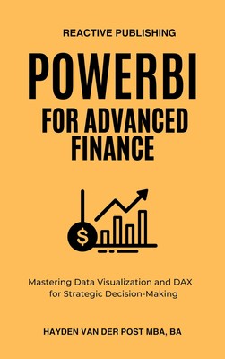 Hayden Van Der Post Reactive Publ PowerBI for Advanced F (Paperback) (UK IMPORT)