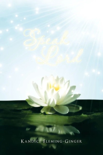 Kandice Fleming-Ginger | Speak Lord | Taschenbuch | Englisch (2011) | Xlibris-image