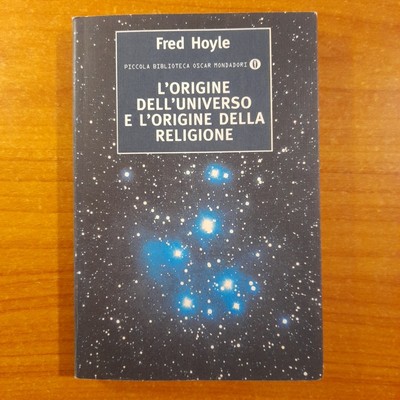 L'origine dell'universo e l'origine della religione - Fred Hoyle - Mondadori