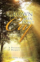 Michael J. Roberts | Grown Men Don't Cry | Taschenbuch | Englisch (2014)