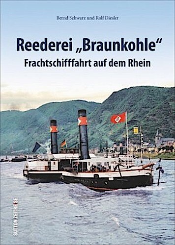 Reederei ""braunkohle"" Bernd Schwarz 9783963031434