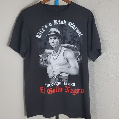 Paco Aguilar Aka El Gallo Negro ''Life's A Risk Carnal'' Size L