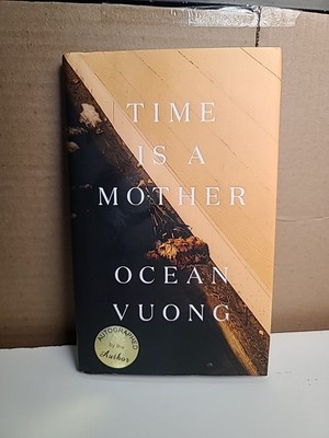  Ocean Vuong SIGNED Time is a Mother Hardcover 1st Edition 1st Printing Poetry