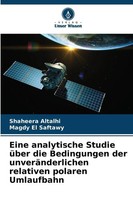 Eine Analytische Studie üBer Die Bedingungen Der UnveräNderlichen Relativen...