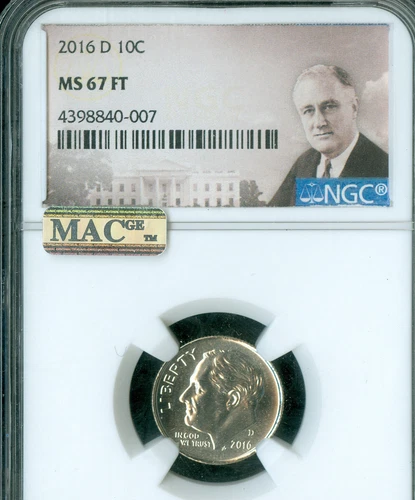 2016 D ROOSEVELT DIME NGC MS67 FT PQ MAC SPOTLESS .
