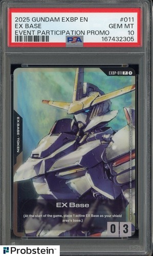 2025 GUNDAM EX BASE PROMOS #011 EX BASE EVENT PARTICIPATION PROMO PSA 10