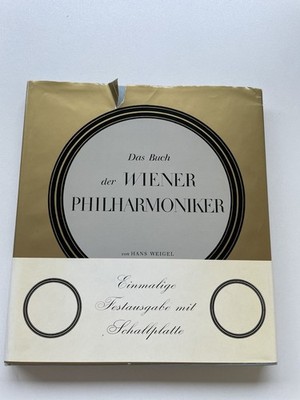 Das Buch der Wiener Philharmoniker Hans Weigel + Lp Included