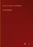 Rochus Von Liliencron (U. A.) | Zur Runenlehre | Buch | Deutsch (2023) | 68 S.