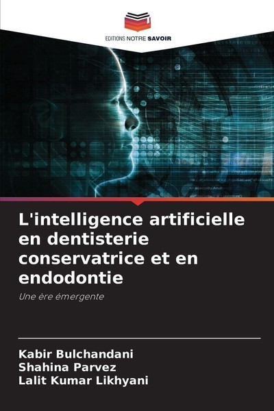 L'intelligence Artificielle En Dentisterie Conservatrice Et En Endodontie Kabir-image