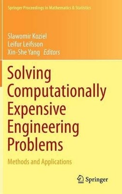 Solving Computationally Expensive Engineering Problems - 9783319089843