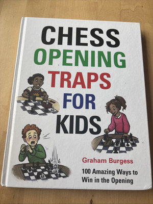 Chess Opening Traps for Kids, Burgess, Graham,