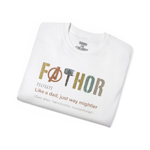 FA THOR FATHER T-SHIRT | "Like A Dad, Just Way Mightier" FATHER'S DAY GIFTS - Picture 7 of 13