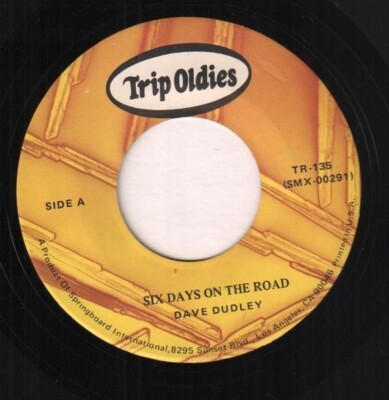 Dave Dudley / Johnny Bond Six Days On The Road / Hot Rod Lincoln RE Trip Old